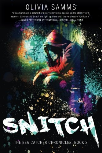 9781477847237: Snitch: 2 (The Bea Catcher Chronicles)