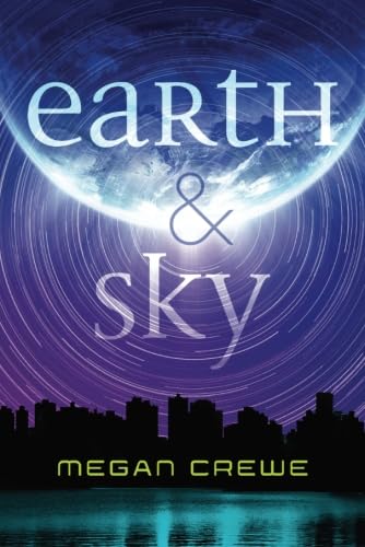 Stock image for Earth & Sky (The Earth & Sky Trilogy) for sale by HPB-Diamond