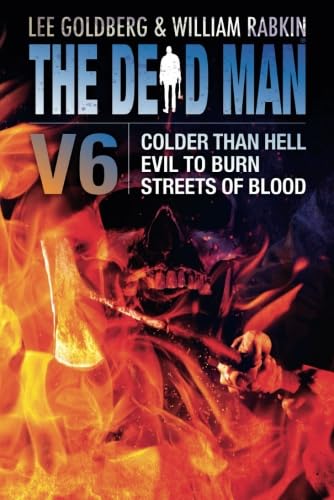 Stock image for The Dead Man Vol 6: Colder than Hell, Evil to Burn, and Streets of Blood for sale by Lexington Books Inc