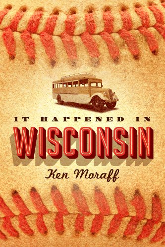 Stock image for It Happened in Wisconsin for sale by SecondSale