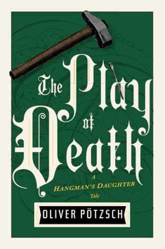 9781477848319: The Play of Death (UK Edition): 6 (A Hangman's Daughter Tale)