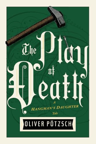9781477848319: The Play of Death (UK Edition) (A Hangman's Daughter Tale)