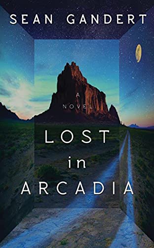 Stock image for Lost in Arcadia: A Novel for sale by SecondSale