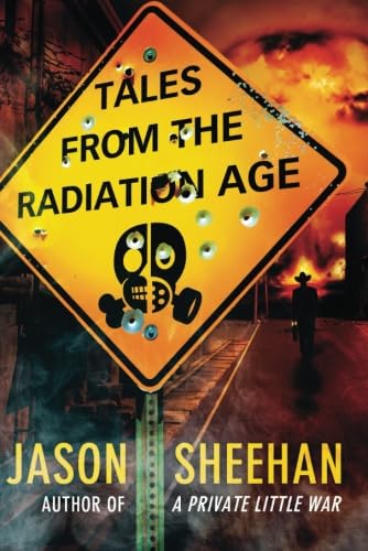 Stock image for Tales from the Radiation Age for sale by Better World Books