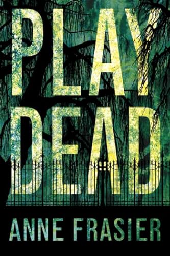9781477849002: Play Dead (Elise Sandburg, 1)