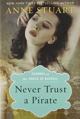 Stock image for Never Trust a Pirate (Scandal at the House of Russell, 2) for sale by Gulf Coast Books