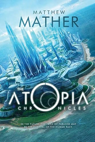 Beispielbild fr The Atopia Chronicles zum Verkauf von Better World Books