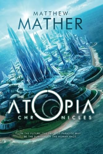 Stock image for The Atopia Chronicles for sale by SecondSale