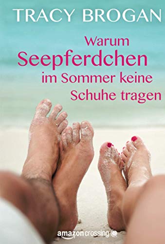 Stock image for Warum Seepferdchen im Sommer keine Schuhe tragen (Bell Harbor) (German Edition) for sale by Books Unplugged