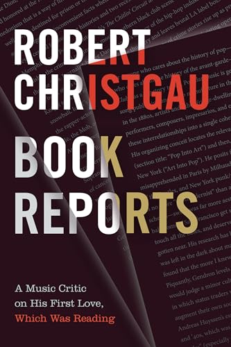 9781478000112: Book Reports: A Music Critic on His First Love, Which Was Reading