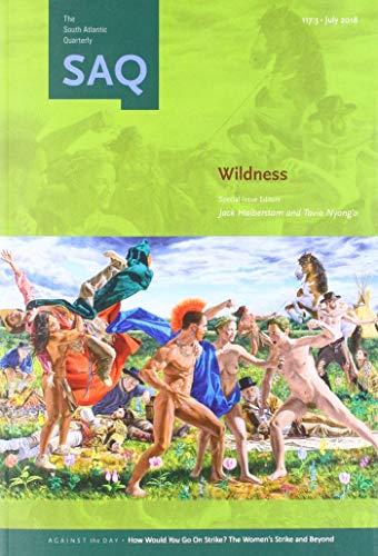 Stock image for Wildness (South Atlantic Quarterly, July 20118) for sale by Midtown Scholar Bookstore