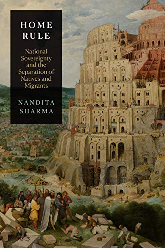 9781478000778: Home Rule: National Sovereignty and the Separation of Natives and Migrants