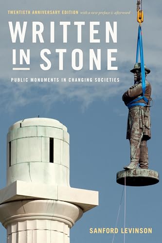 Stock image for Written in Stone: Public Monuments in Changing Societies (Public Planet Books) for sale by SecondSale
