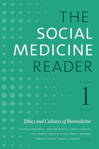 Beispielbild fr The Social Medicine Reader, Volume I, Third Edition: Ethics and Cultures of Biomedicine zum Verkauf von HPB-Red
