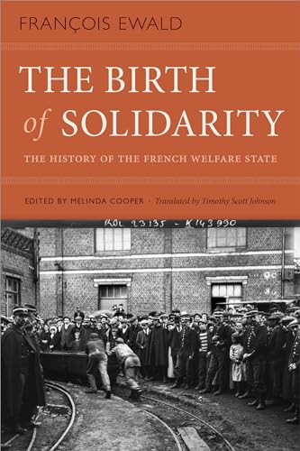 Stock image for The Birth of Solidarity: The History of the French Welfare State for sale by Midtown Scholar Bookstore