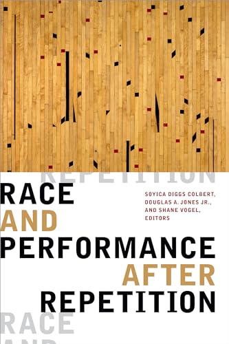 Stock image for Race and Performance after Repetition for sale by Midtown Scholar Bookstore