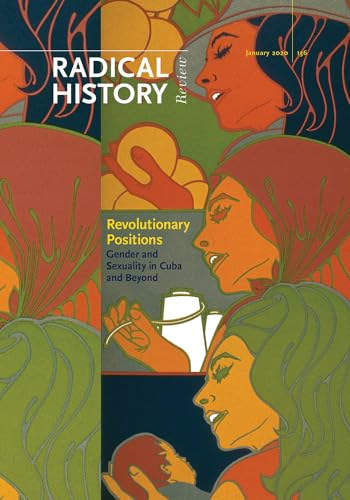 Imagen de archivo de Revolutionary Positions: Sexuality and Gender in Cuba and Beyond a la venta por ThriftBooks-Dallas