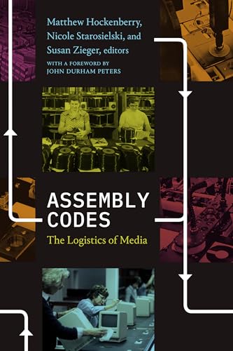 Imagen de archivo de Assembly Codes: The Logistics of Media a la venta por HR1 Books