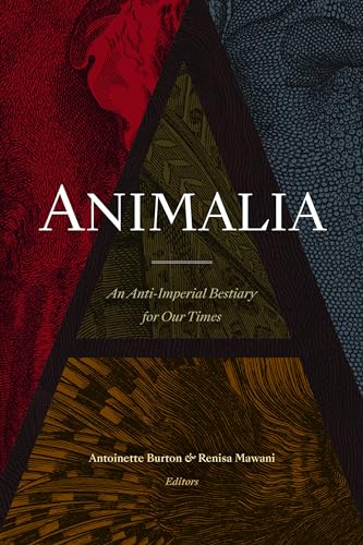 Stock image for Animalia: An Anti-Imperial Bestiary for Our Times for sale by HPB-Red
