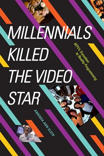 Stock image for Millennials Killed the Video Star: MTV's Transition to Reality Programming for sale by HPB-Red