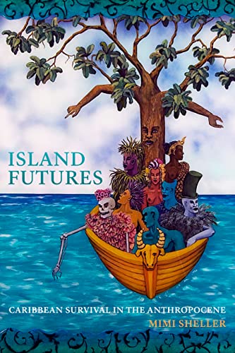 Imagen de archivo de Island Futures: Caribbean Survival in the Anthropocene a la venta por BooksRun