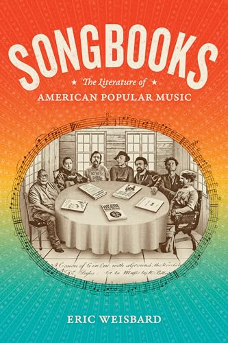 Imagen de archivo de Songbooks: The Literature of American Popular Music (Refiguring American Music) a la venta por Lucky's Textbooks