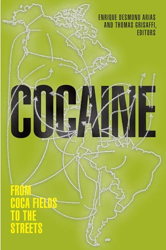 Stock image for Cocaine From Coca Fields to the Streets for sale by Michener & Rutledge Booksellers, Inc.