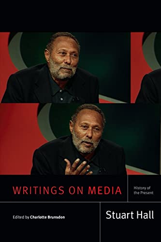 Imagen de archivo de Writings on Media: History of the Present (Stuart Hall: Selected Writings) a la venta por Midtown Scholar Bookstore