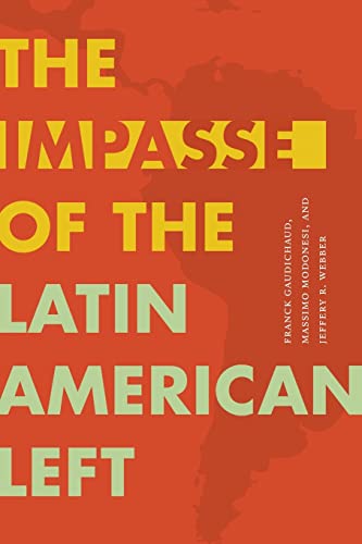 Stock image for The Impasse of the Latin American Left (Radical Amricas) for sale by Book Deals