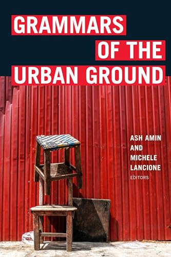 Stock image for Grammars of the Urban Ground for sale by Midtown Scholar Bookstore