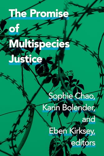 9781478018896: The Promise of Multispecies Justice