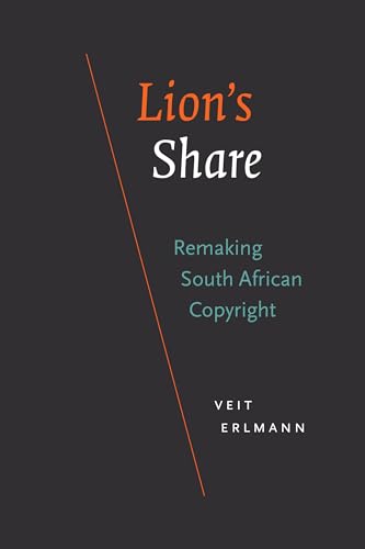 Stock image for Lion's Share : Remaking South African Copyright for sale by GreatBookPrices