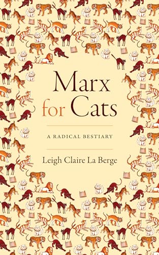 Beispielbild fr Marx for Cats: A Radical Bestiary zum Verkauf von Books Unplugged