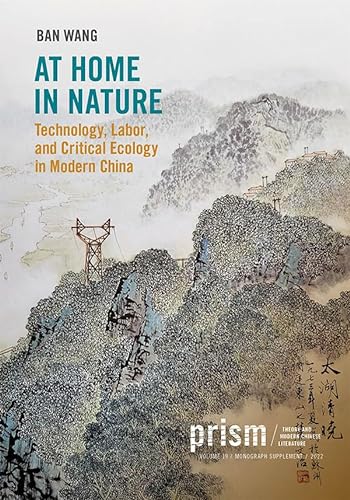 Imagen de archivo de At Home in Nature   Technology, Labor, and Critical Ecology in Modern China a la venta por Revaluation Books