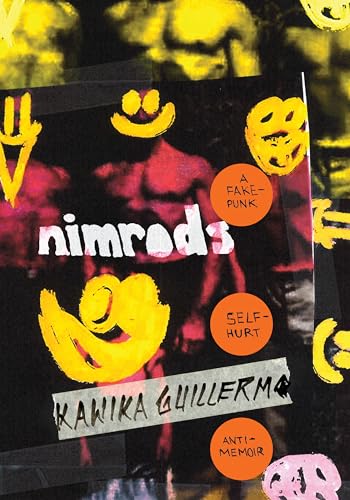 Imagen de archivo de Nimrods a fakepunk selfhurt antimemoir a la venta por Revaluation Books