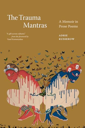 Stock image for The Trauma Mantras   A Memoir in Prose Poems for sale by Revaluation Books