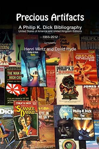 Beispielbild fr Precious Artifacts, A Philip K. Dick Bibliography, United States of American and United Kingdom Editions 1955-2012 zum Verkauf von Feldman's  Books