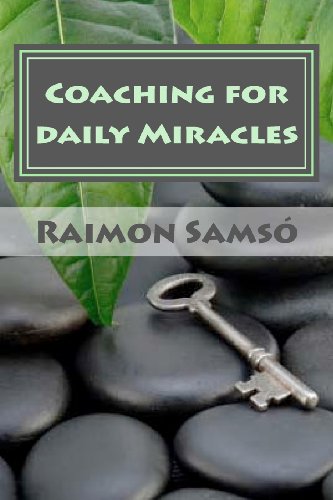 Coaching for Daily Miracles: Get More Clients and Set the Standard (9781478102526) by Samso, Raimon