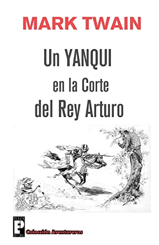 Stock image for Un yanqui en la corte del rey Arturo (Spanish Edition) for sale by Save With Sam