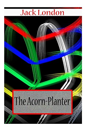 The Acorn-Planter (Paperback) - Jack London