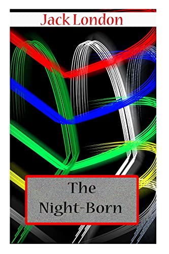 The Night-Born (9781478104711) by London, Jack