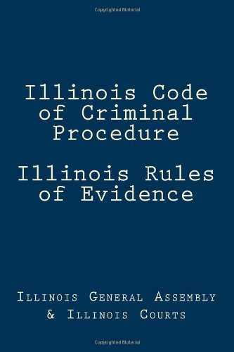Beispielbild fr Illinois Code of Criminal Procedure Illinois Rules of Evidence zum Verkauf von Revaluation Books