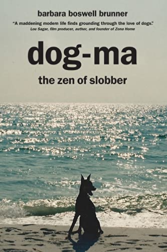 Stock image for Dog-Ma : The Zen of Slobber for sale by Better World Books