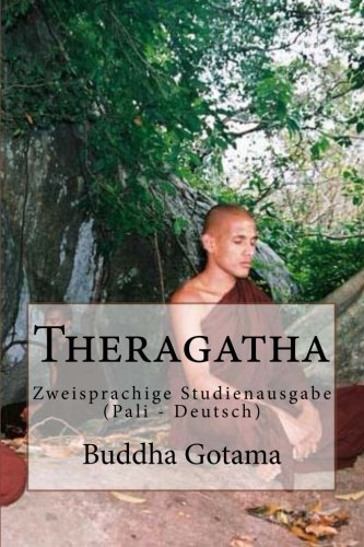 Stock image for Theragatha: Zweisprachige Studienausgabe (Pali - Deutsch) (German Edition) for sale by SecondSale