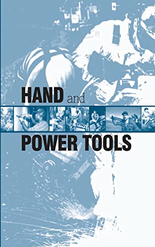 Hand and Power Tools (9781478107873) by Labor, U.S. Department Of; Administration, Occupational Safety And Health