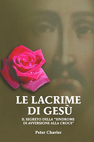 Stock image for Le Lacrime di Gesu (Italian Edition) for sale by Lucky's Textbooks