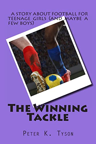 Imagen de archivo de The Winning Tackle: a story about football for teenage girls (and maybe a few boys) a la venta por Revaluation Books