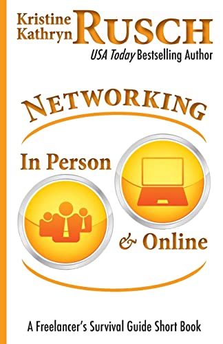 Imagen de archivo de Networking In Person and Online: A Freelancer's Survival Guide Short Book a la venta por Lucky's Textbooks