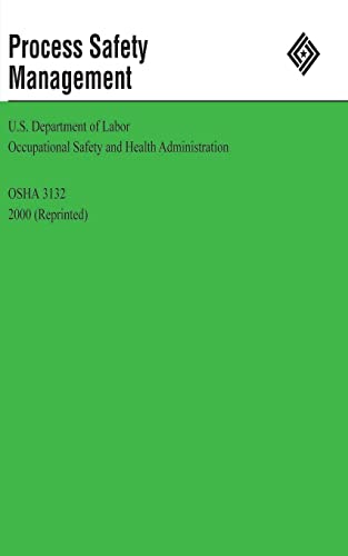 Process Safety Management (9781478114208) by Labor, U.S. Department Of; Administration, Occupational Safety And Health