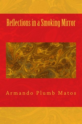 9781478117186: Reflections in a Smoking Mirror